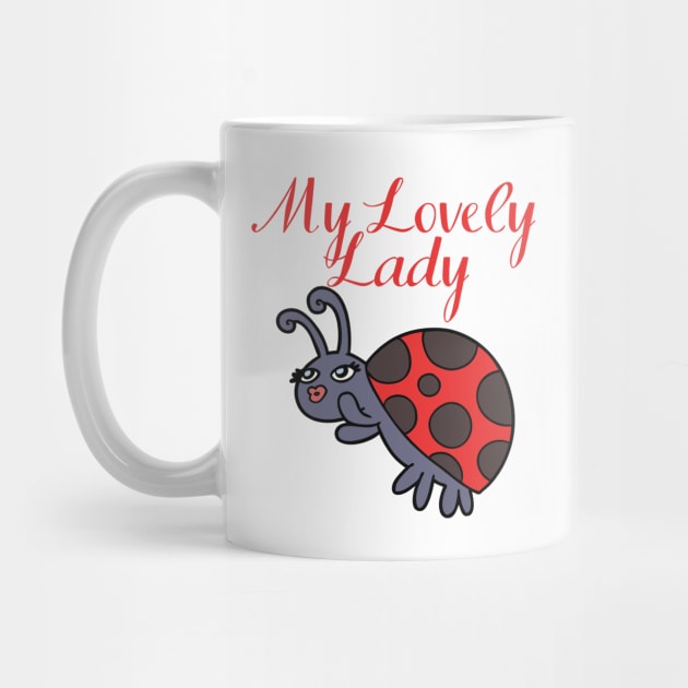 My Lovely Lady - Cute Ladybug by Animal Specials